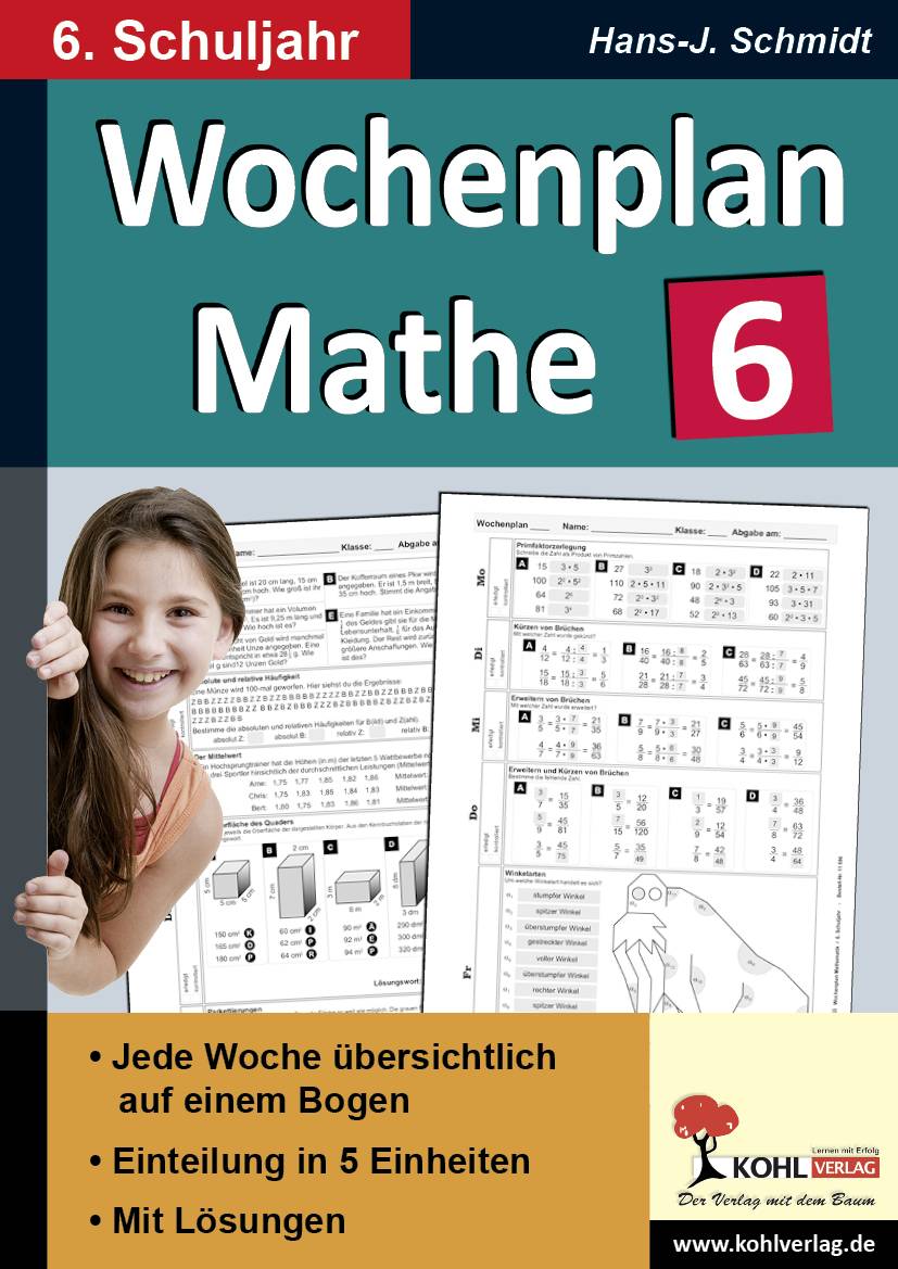 Wochenplan Mathe, 6. Schuljahr Jede Woche übersichtlich auf einem Bogen. Einteilung in 5 Einheiten. Mit Lösungen