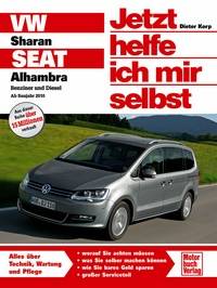 VW Sharan / Seat Alhambra Benziner und Diesel. Ab Baujahr 2010