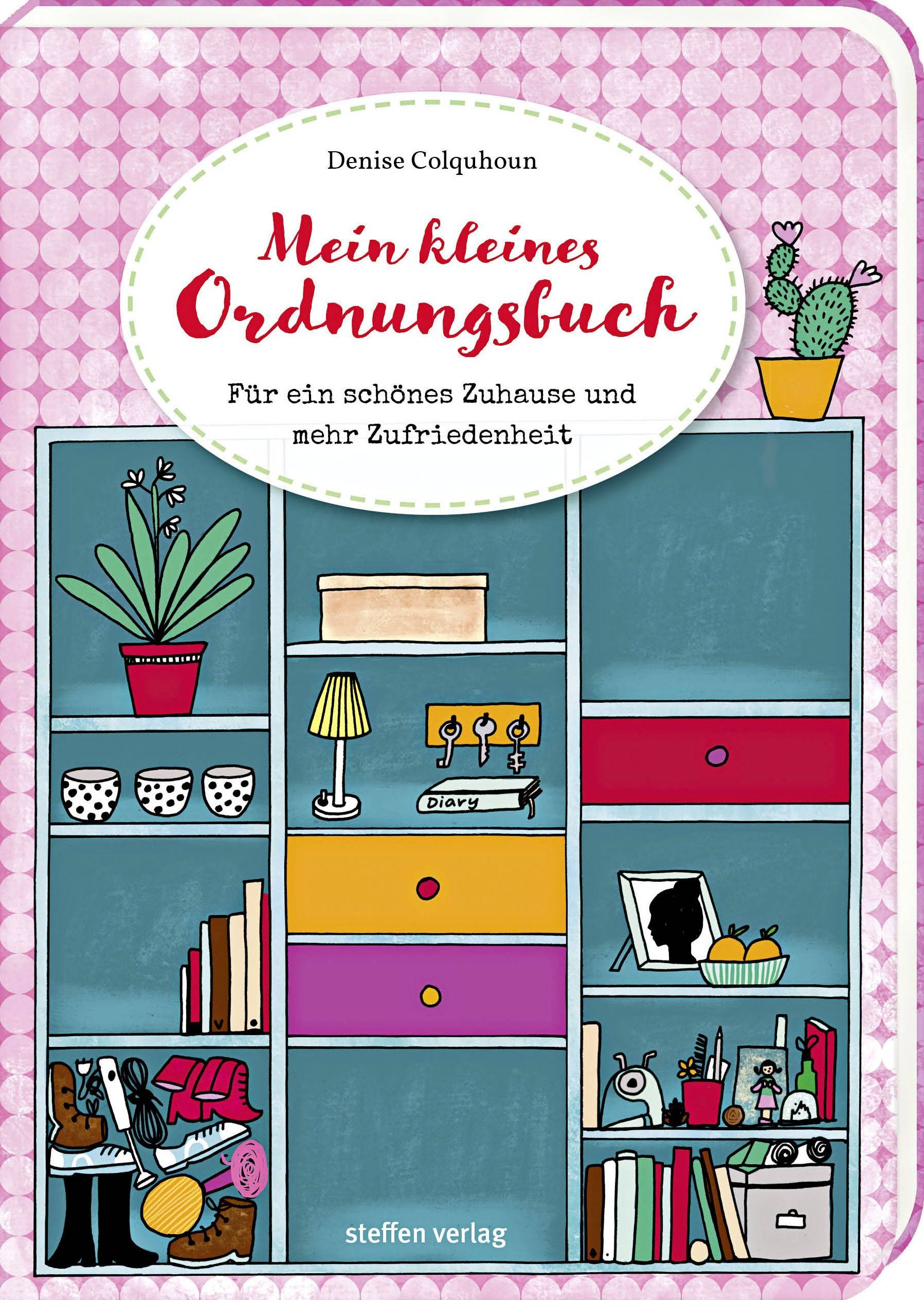 Mein kleines Ordnungsbuch Für ein schönes Zuhause und mehr Zufriedenheit