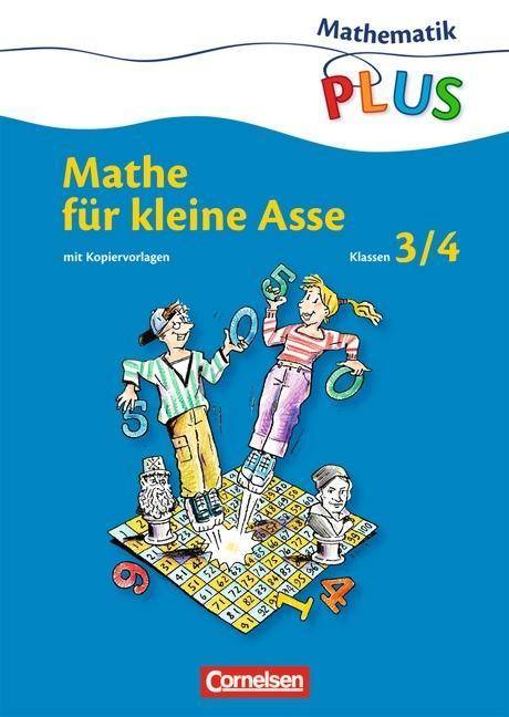 Mathematik plus - Grundschule - Mathe für kleine Asse - 3./4. Schuljahr Kopiervorlagen (Band 1). Mit Kopiervorlagen