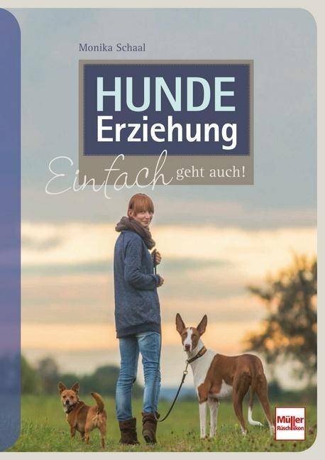 Hundeerziehung Einfach geht auch!