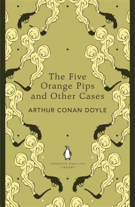 The Five Orange Pips and Other Cases Penguin English Library