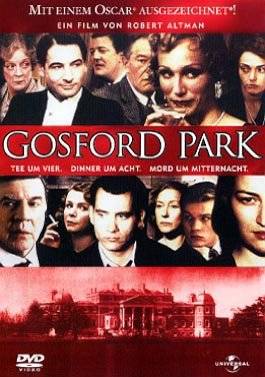 Gosford Park Ausgezeichent mit e. Oscar 2001 für Bestes Originaldrehbuch, BAFTA-Award 2002 für den Besten Film und Golden Globe 2002 für die Beste