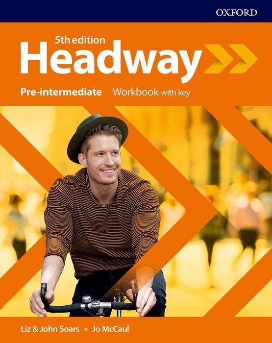 Headway: Pre-Intermediate: Workbook with Key Pre-Intermediate: Workbook with Key