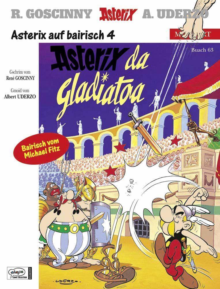 Asterix Mundart - Asterix da Gladiatoa Bairische Ausgabe
