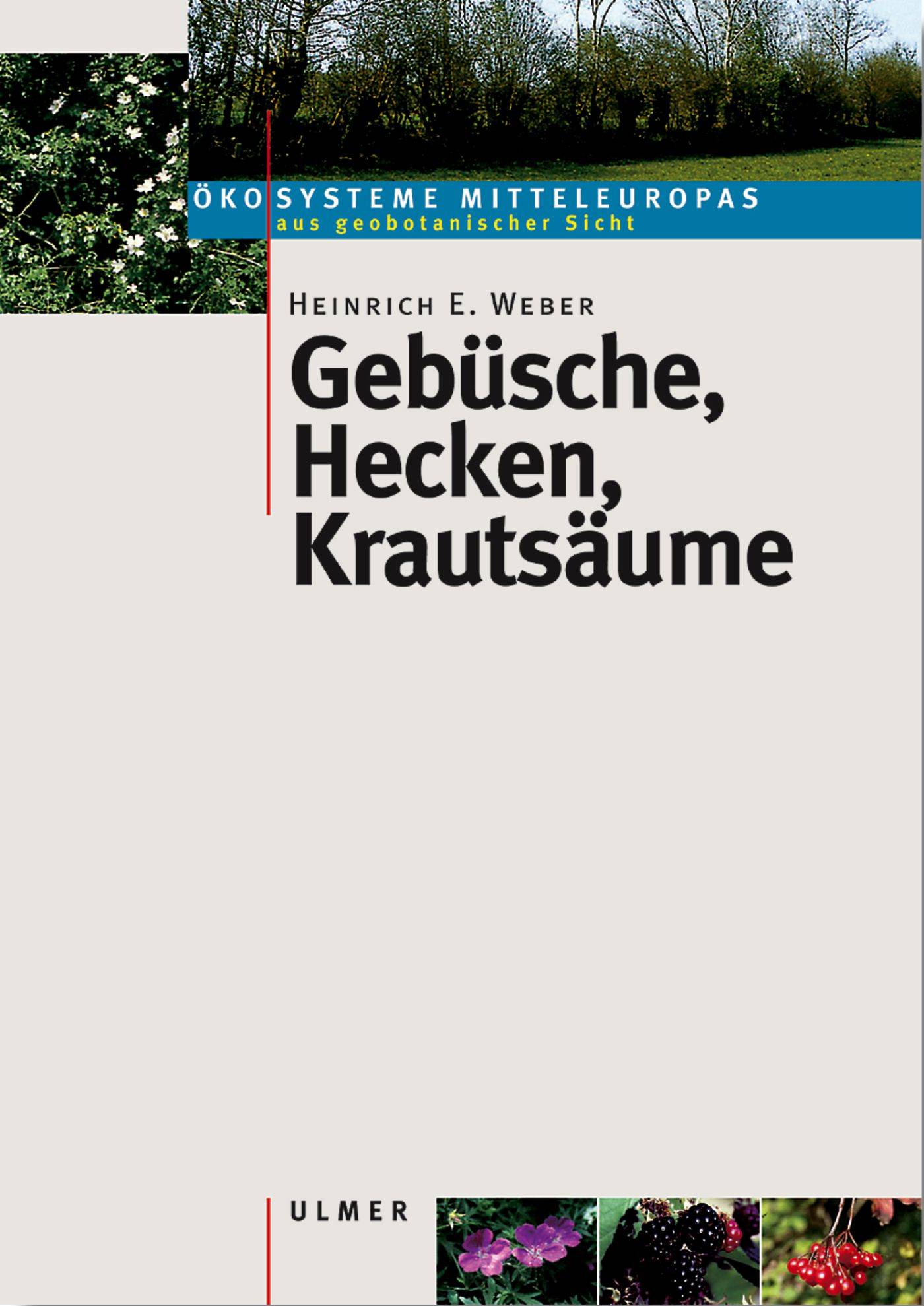 Gebüsche, Hecken, Krautsäume Studienausgabe.
