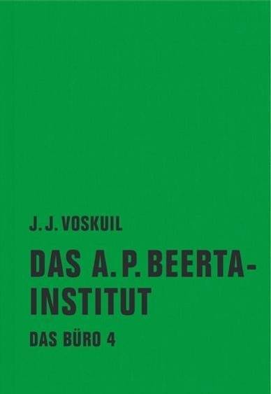 Das Büro, Das A. P. Beerta-Institut Das A. P. Beerta-Institut