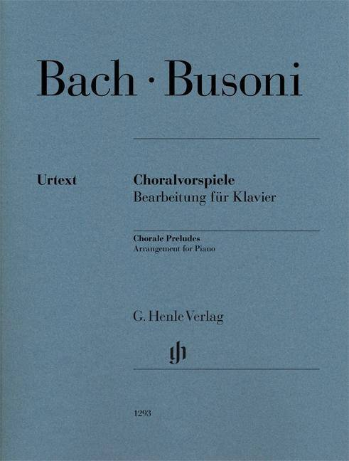 Busoni, Ferruccio - Choralvorspiele (Johann Sebastian Bach) Besetzung: Klavier zu zwei Händen