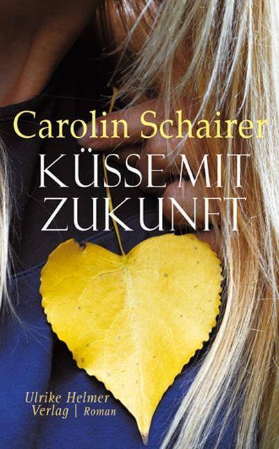 Küsse mit Zukunft Roman