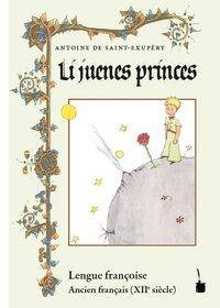 Li juenes princes, Le Petit Prince - Ancien français (XIIe siècle) Der kleine Prinz - Altfranzösisch
