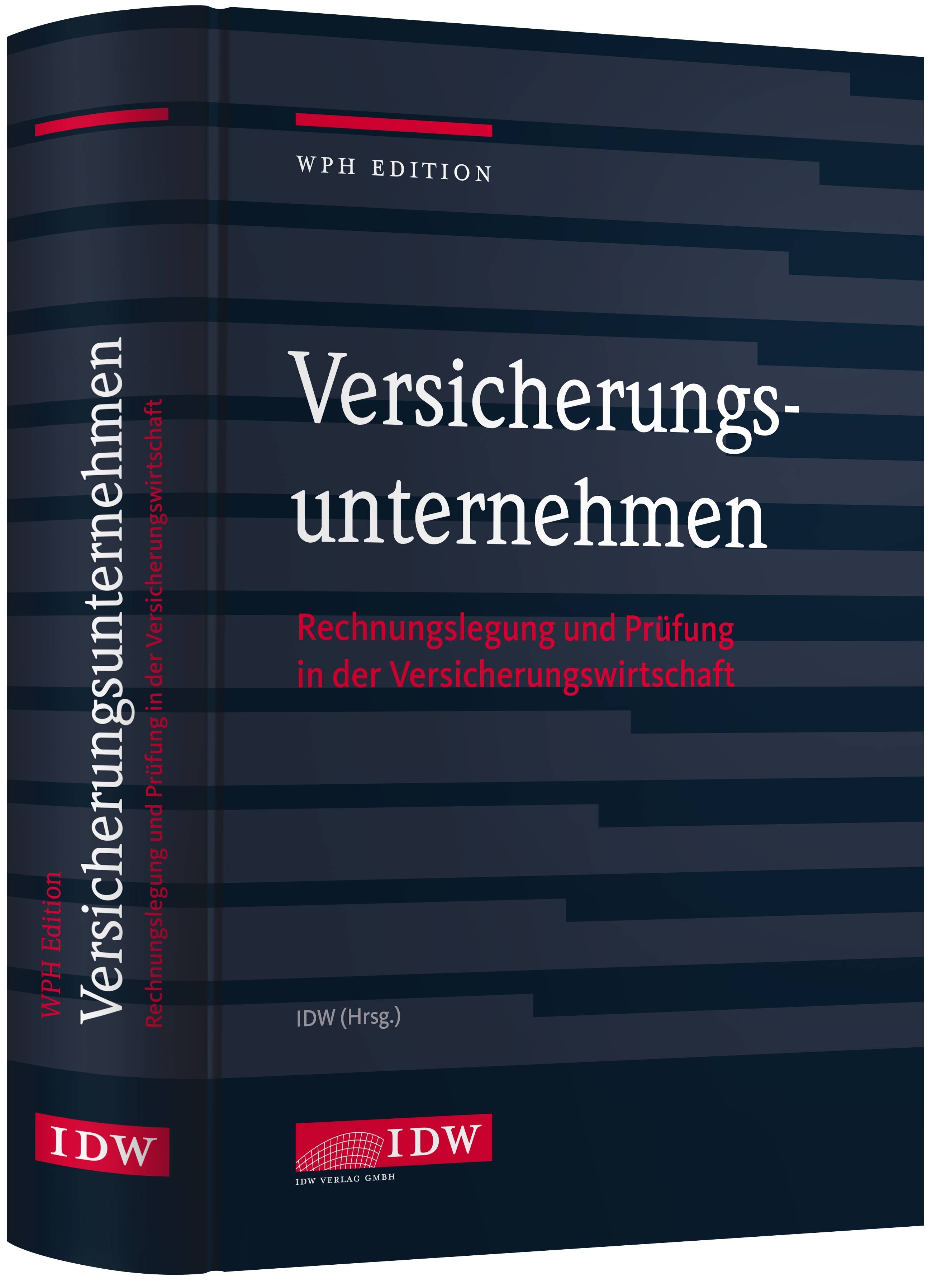 Versicherungsunternehmen Rechnungslegung und Prüfung in der Versicherungswirtschaft
