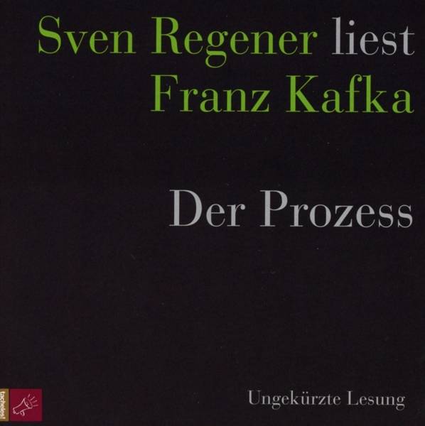 Der Prozess Sven Regener liest Franz Kafka