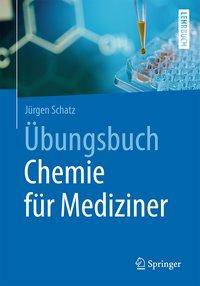 Übungsbuch Chemie für Mediziner Springer-Lehrbuch