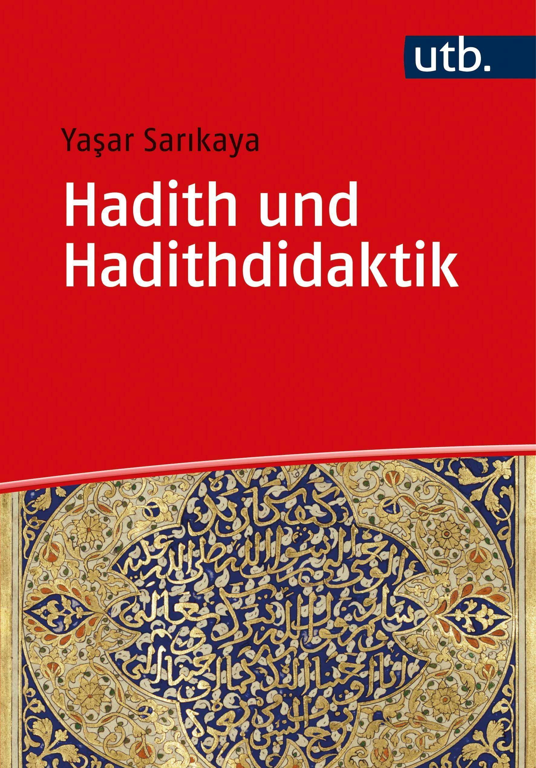 Hadith und Hadithdidaktik Eine Einführung
