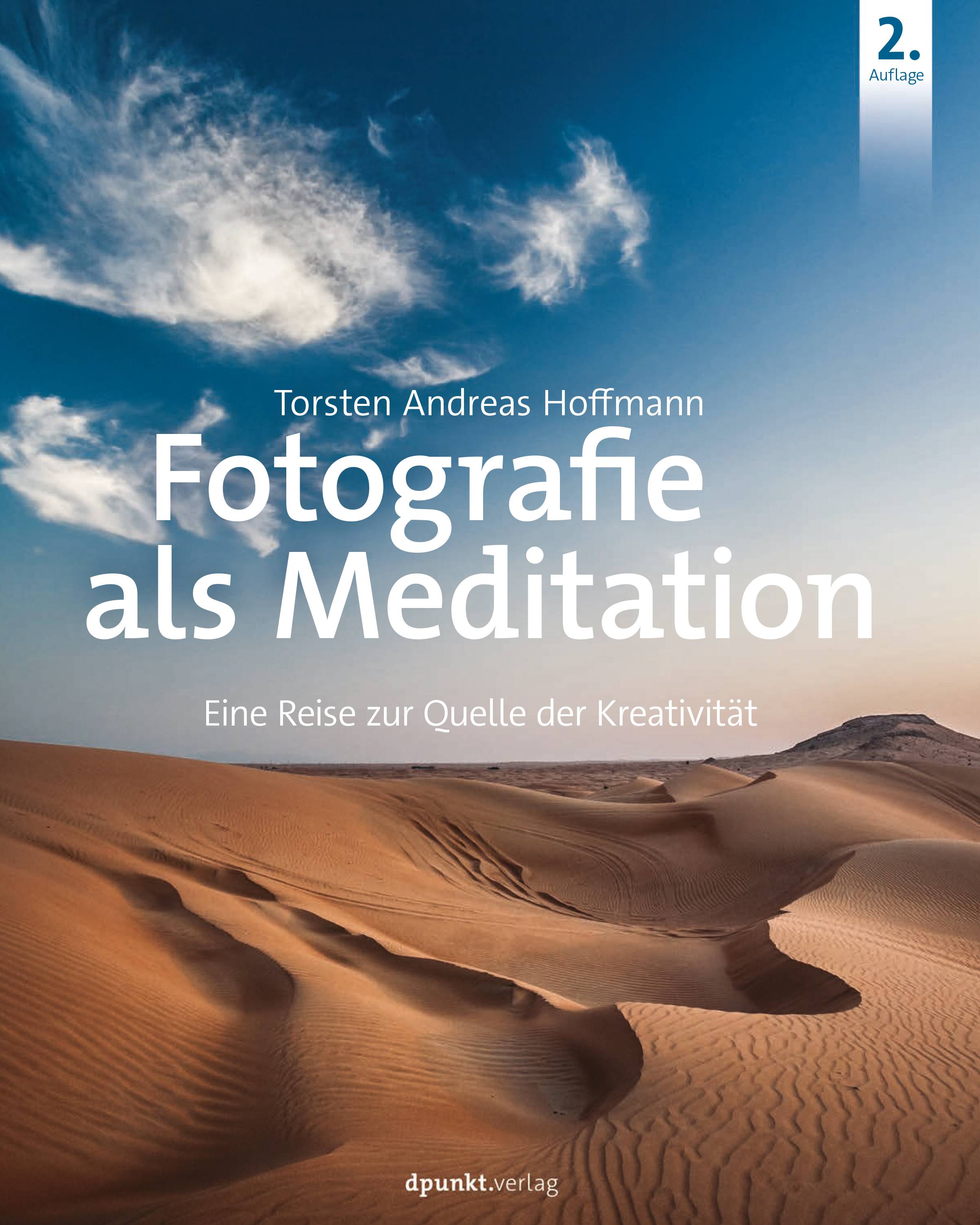 Fotografie als Meditation Eine Reise zur Quelle der Kreativität