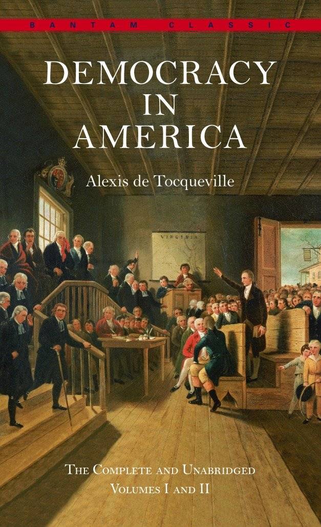 Democracy in America The Complete and Unabridged Volumes I and II