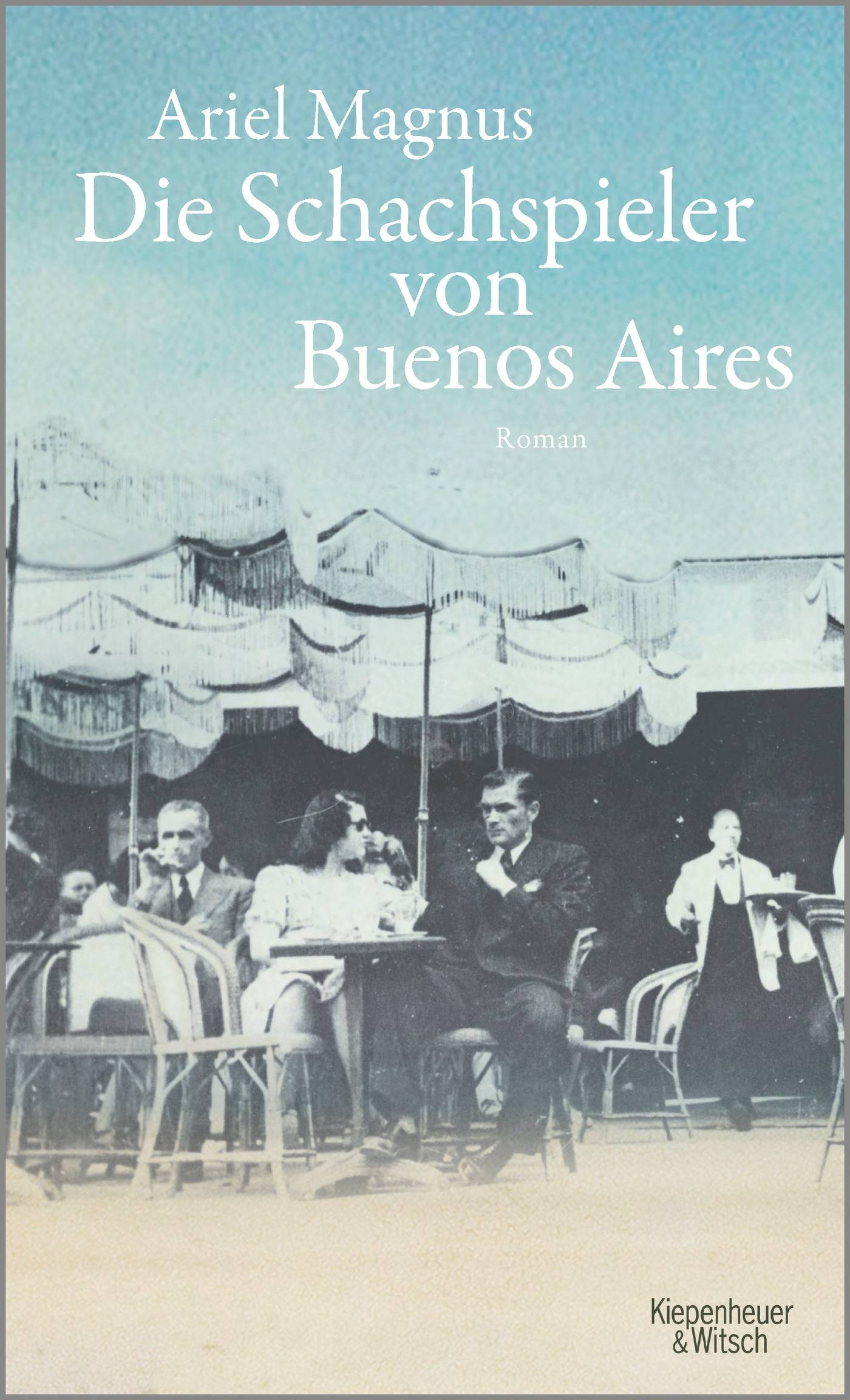 Die Schachspieler von Buenos Aires Roman