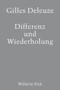Differenz und Wiederholung Aus dem Französischen von Vogl, Joseph