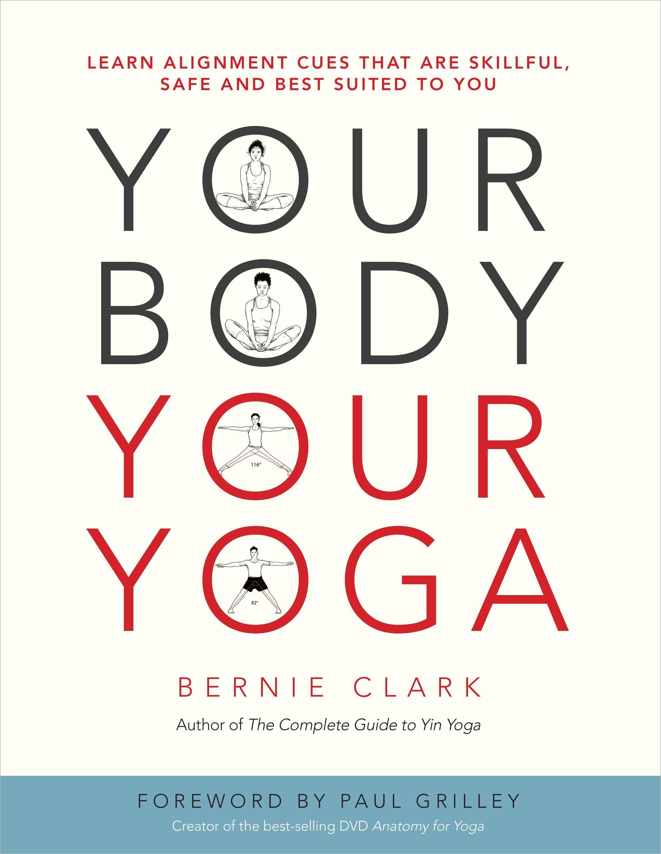 Your Body, Your Yoga Foreword by Paul Grilley