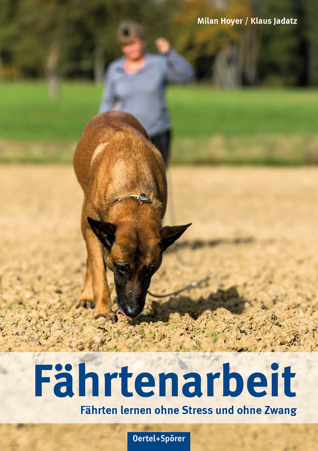 Fährtenarbeit Lernen ohne Stress und Zwang