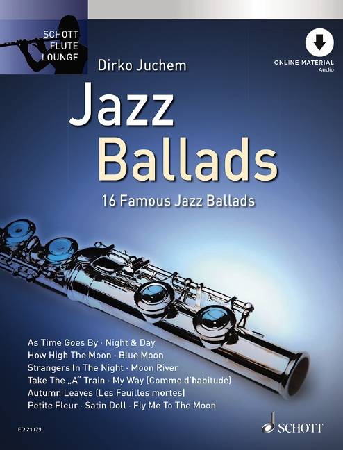 Jazz Ballads, für Flöte, mit Audio-CD, Einzelstimme u. Klaviersatz 16 berühmte Jazz Balladen. Schwierigkeit: 2-3. Die Balladen auf CD in Voll- und