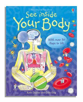 See Inside Your Body with over 50 flaps to lift, See inside, An Usborne Flap Book