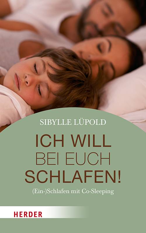 Ich will bei euch schlafen! (Ein-)Schlafen mit Co-Sleeping
