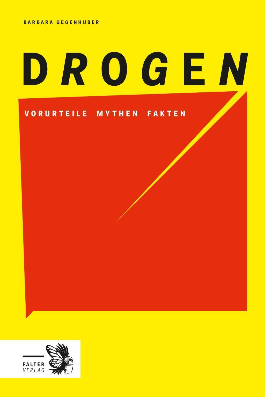 Drogen Vorurteile, Mythen, Fakten