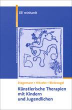Künstlerische Therapien mit Kindern und Jugendlichen Mit einem Vorwort von Franz Resch und Michael Schulte-Markwort und einem Geleitwort von