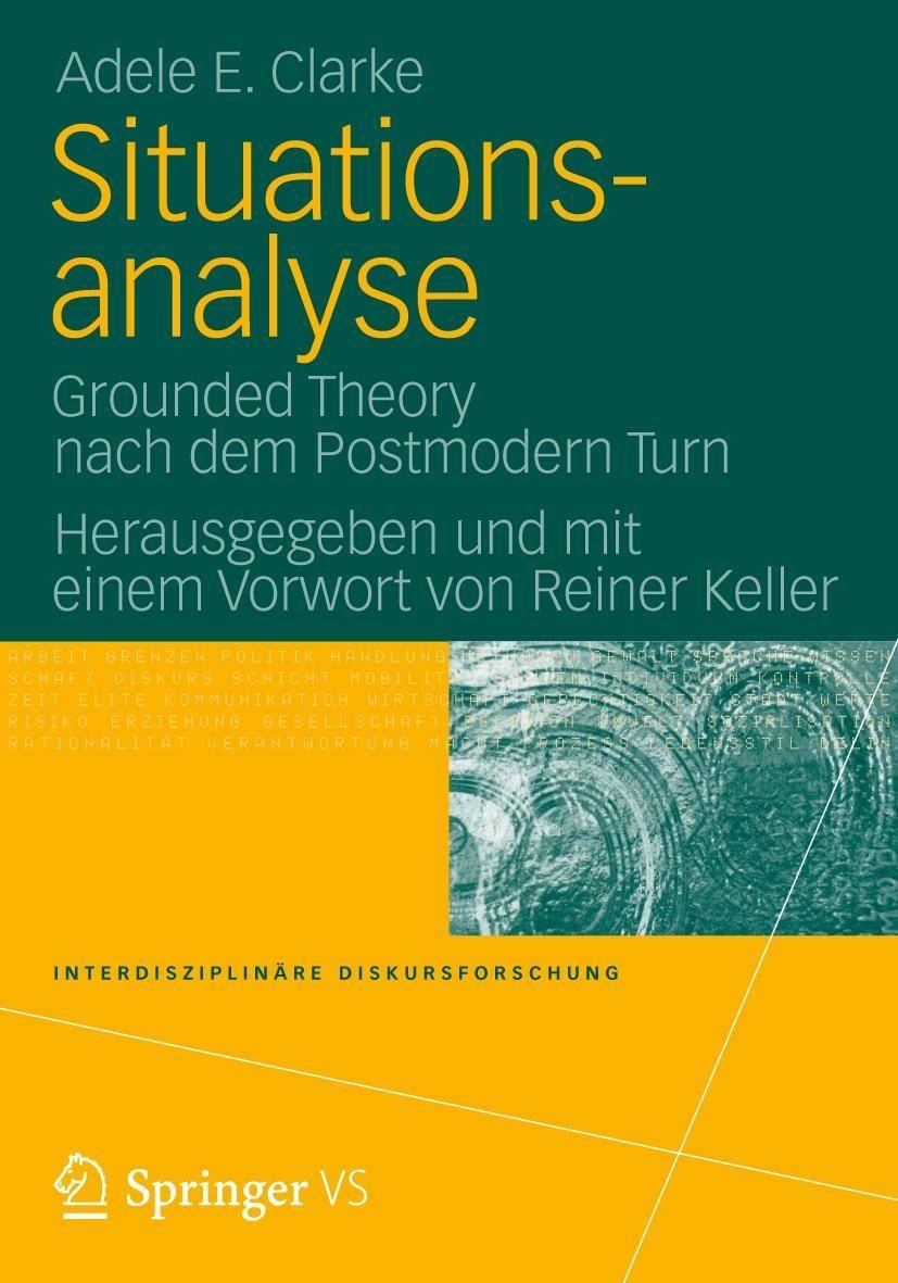 Situationsanalyse Grounded Theory nach dem Postmodern Turn