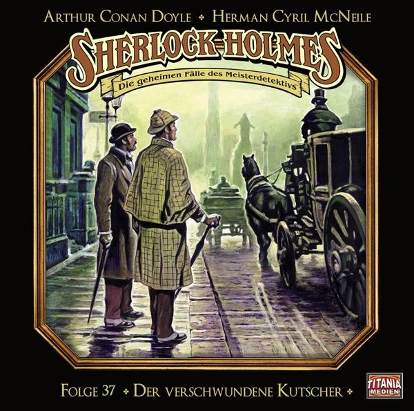 Sherlock Holmes - Folge 37 Der verschwundene Kutscher.