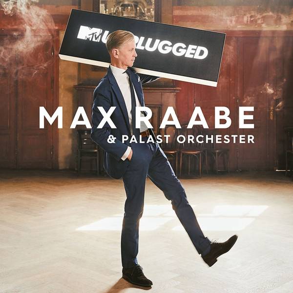 Max Raabe - MTV Unplugged, 2 Audio-CD 2 CDs