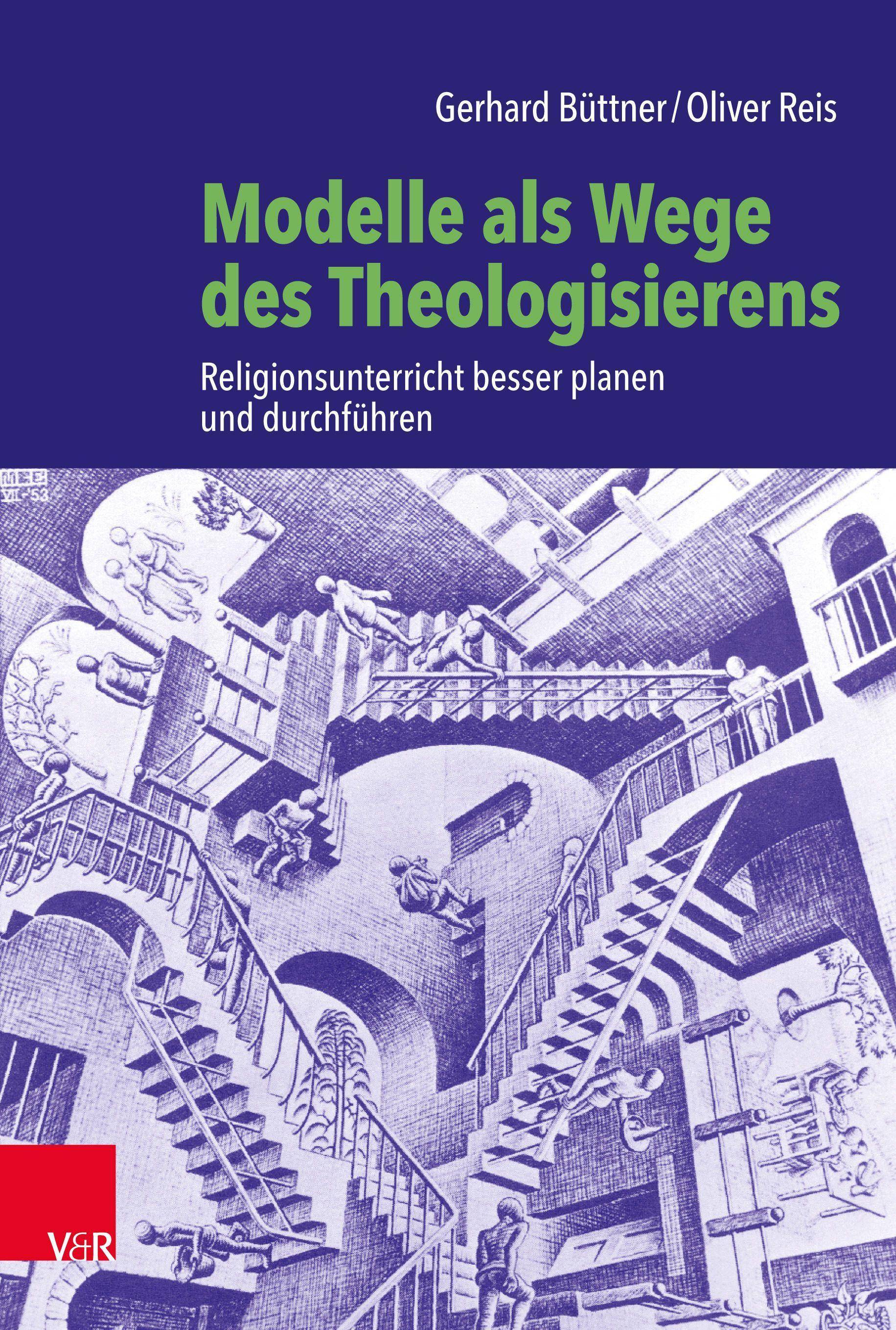 Modelle als Wege des Theologisierens Religionsunterricht besser planen und durchführen