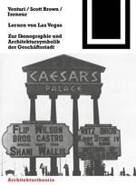 Lernen von Las Vegas Zur Ikonographie und Architektursymbolik der Geschäftsstadt