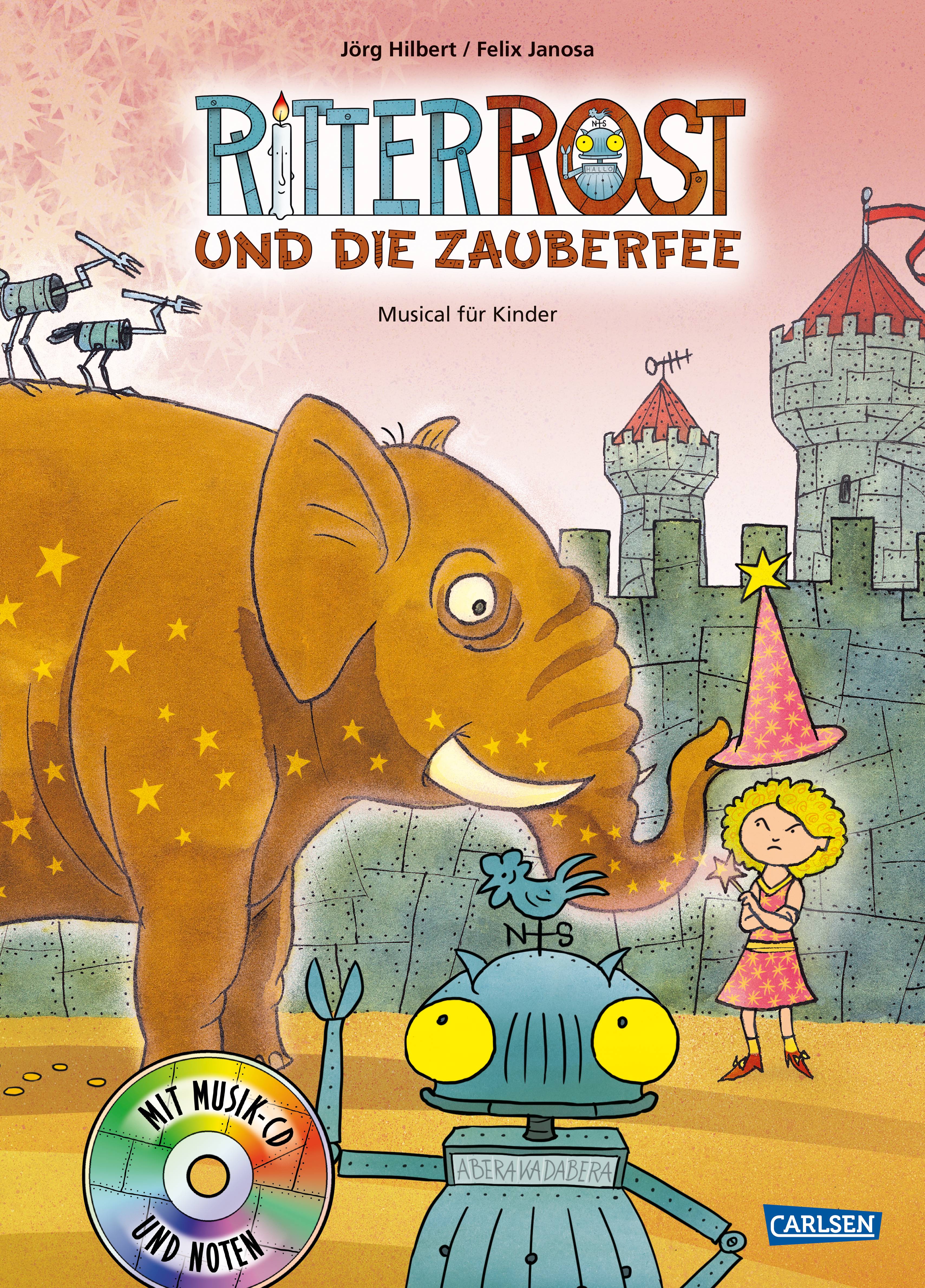 Ritter Rost 11: Ritter Rost und die Zauberfee Musical für Kinder mit CD