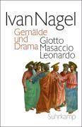 Gemälde und Drama Giotto Masaccio Leonardo