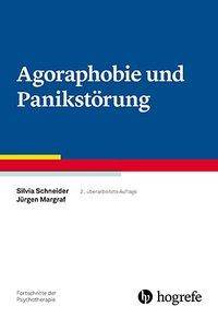 Agoraphobie und Panikstörung Fortschritte der Psychotherapie Band 3