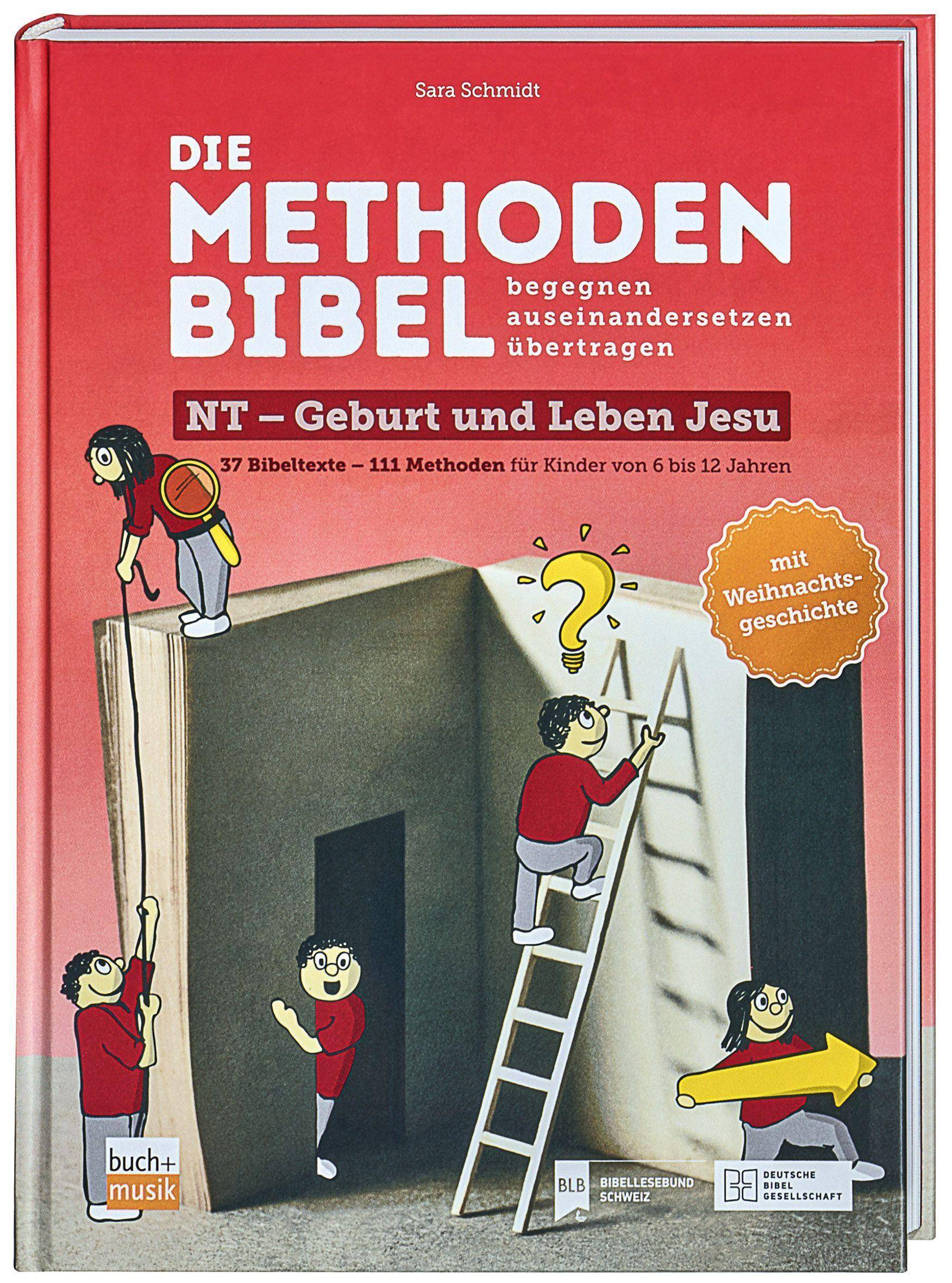 Die Methodenbibel Bd. 2 Neues Testament: Geburt und Leben Jesu