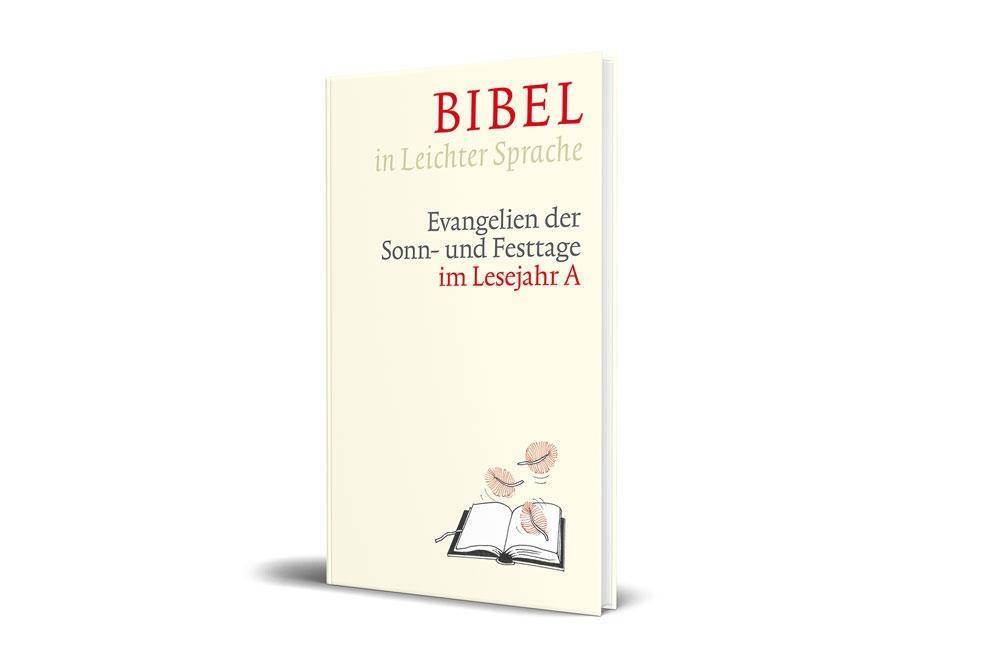 Bibel in leichter Sprache. Tl.1 Evangelien der Sonn- und Festtage im Lesejahr A