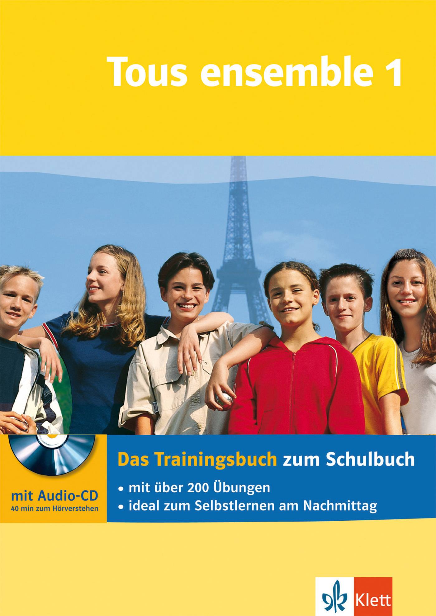 Das Trainingsbuch, mit Audio-CD Französisch - passgenau zum Lehrwerk üben, Mit CD, Tous ensemble Trainingsbuch