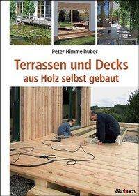 Terrassen und Decks aus Holz selbst gebaut
