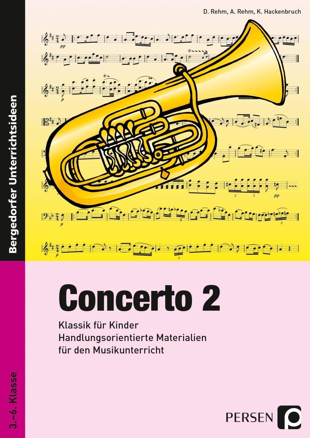 Concerto 2 Klassik für Kinder: Handlungsorientierte Materialien für den Musikunterricht (3. bis 6. Klasse)