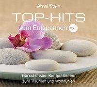 Top Hits zum Entspannen, 1 Audio-CD Die schönsten Kompositionen zum Träumen und Wohlfühlen