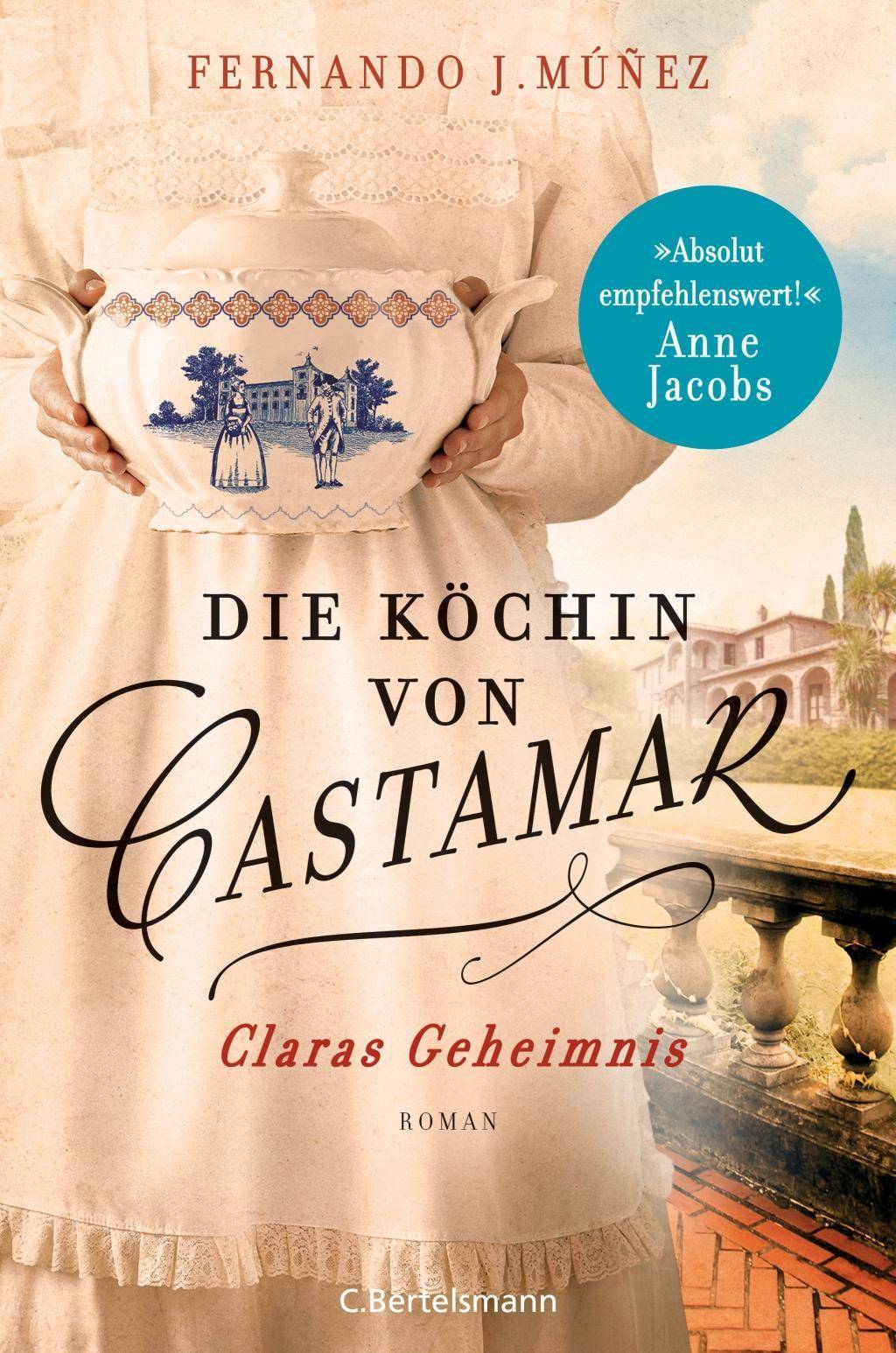 Die Köchin von Castamar Claras Geheimnis. Roman