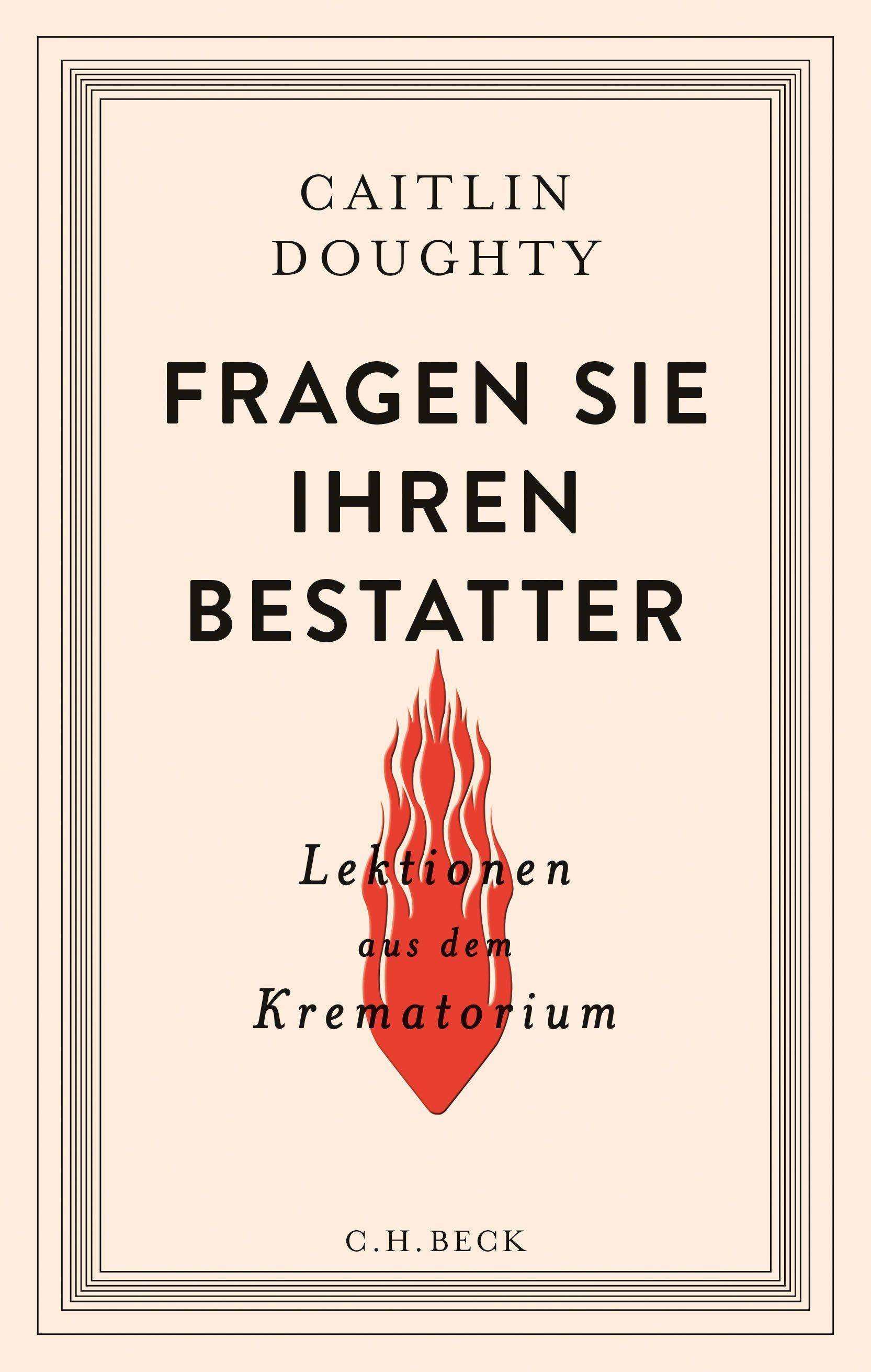 Fragen Sie Ihren Bestatter Lektionen aus dem Krematorium