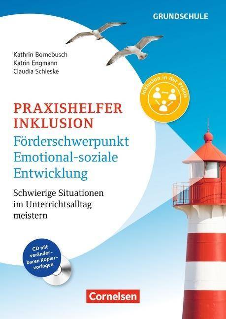 Praxishelfer Inklusion - Förderschwerpunkt emotional-soziale Entwicklung (4. Auflage) - Schwierige Situationen im Unterrichtsalltag meistern - 1. - 4