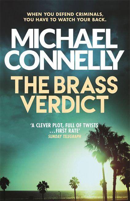 The Brass Verdict Mickey Haller - The Lincoln Lawyer 2