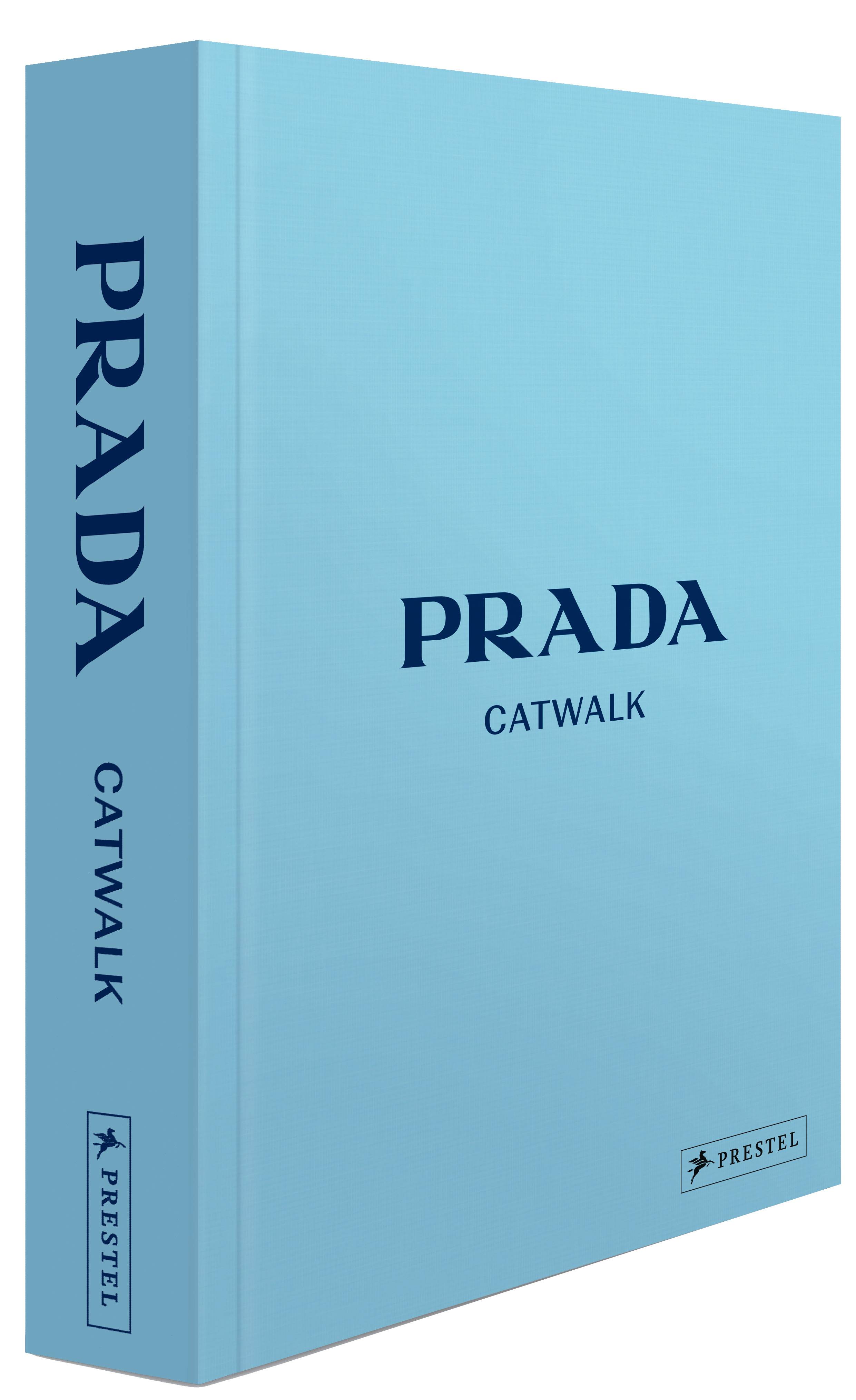 Prada Catwalk - Die Kollektionen Prachtband mit über 1300 Fotos, Leinenbezug, Prägung und vier Lesebändchen