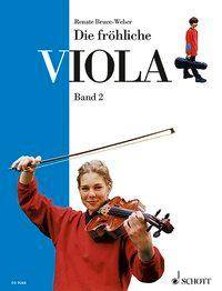 Die fröhliche Viola. Bd.2 Ausbau der 1. Lage und Einführung in die 2. und 3. Lage
