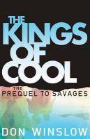 The Kings of Cool, English edition A Prequel to 'Savages'